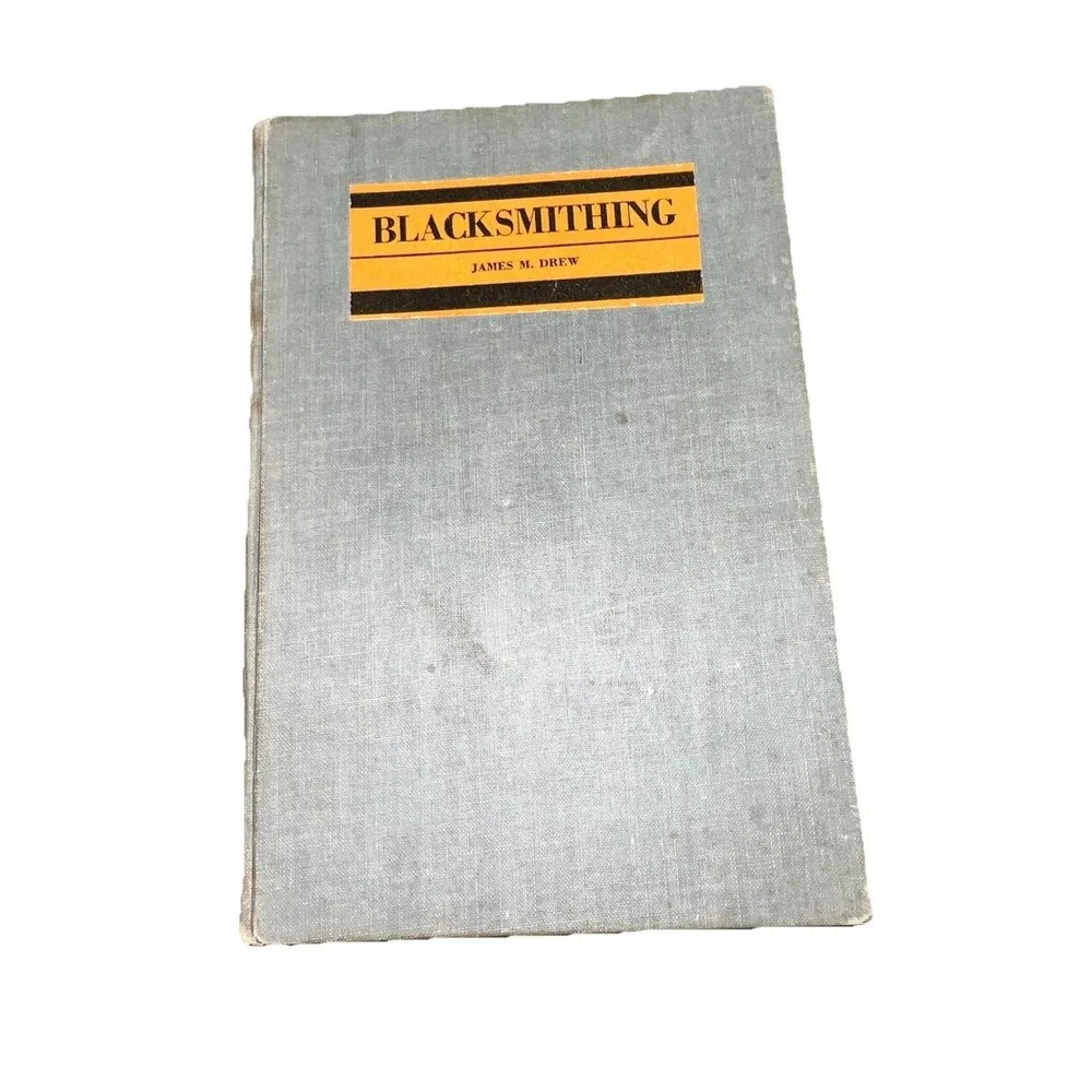 Vintage Blacksmithing James‎ M. Drew 1947 5th Printing Manual Book USA